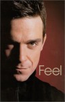 Feel: Robbie Williams - Chris Heath