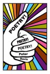 Poetry! Poetry! Poetry! - Peter Davis