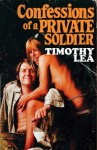 Confessions of a Private Soldier - Timothy Lea