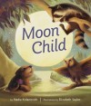 Moon Child - Nadia Krilanovich, Elizabeth Sayles