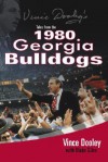 Vince Dooley's Tales from the 1980 Georgia Bulldogs - Vince Dooley, Blake Giles