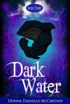 Dark Water (Nautical Mile Series #3) - Donna Danielle McCartney