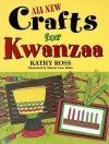 All New Crafts for Kwanzaa - Kathy Ross, Sharon Holm