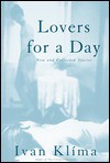 Lovers for a Day: New and Collected Stories on Love - Ivan Klíma