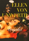 Ellen Von Unwerth: Couples - Ellen Von Unwerth