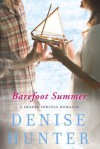 Barefoot Summer: A Chapel Springs Romance - Denise Hunter