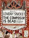 The Composer Is Dead [With CD (Audio)] - Lemony Snicket, Carson Ellis, Nathaniel Stookey