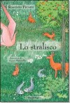 Lo Stralisco - Roberto Piumini, Cecco Mariniello