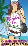 Birds in Paradise - Dorothy McFalls