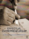 Effectual Entrepreneurship - Stuart Read, Saras Sarasvathy, Nick Dew, Robert Wiltbank