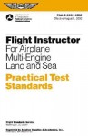 Flight Instructor for Airplane Multi-Engine Land and Sea Practical Test Standard: #FAA-S-8081-6B (multi) - Federal Aviation Administration