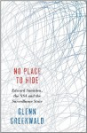 No Place to Hide: Edward Snowden, the NSA and the Surveillance State - Glenn Greenwald