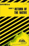 The Return of the Native (Cliffs Notes) - Frank H. Thompson, CliffsNotes