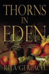 Thorns in Eden - Rita Gerlach