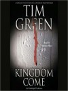 Kingdom Come (Audio) - Tim Green, Stephen Hoye