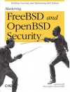 Mastering Freebsd and Openbsd Security - Yanek Korff, Paco Hope, Bruce Potter