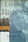 Living History: A Memoir - Chaim Herzog