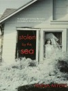 Stolen by the Sea - Anna Myers