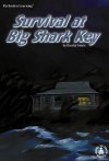 Survival at Big Shark Key - Dorothy Brenner Francis