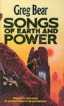 Songs of Earth and Power - Greg Bear