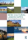 New Cultural Landscapes - Maggie Roe, Ken Taylor