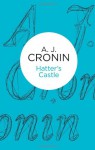 Hatter's Castle - A. J. Cronin