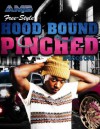 Hood Bound, Pinched - Free Style