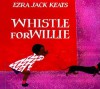 Whistle for Willie Board Book (Board Book) - Ezra Jack Keats