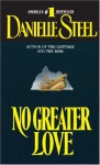 No Greater Love - Danielle Steel