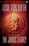 The Janus Legacy - Lisa von Biela