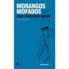 Morangos Mofados - Caio Fernando Abreu