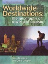 Worldwide Destinations: The Geography of Travel and Tourism - Brian Boniface, J. Chris Cooper