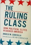 The Ruling Class: How Political Elites Hijacked America - Angelo M. Codevilla, Rush Limbaugh