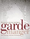 Garde Manger: The Art and Craft of the Cold Kitchen - Culinary Institute of America