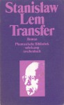 Transfer (Phantastische Bibliothek Band 7) - Stanisław Lem, Maria Kurecka