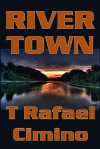 River Town - T. Rafael Cimino