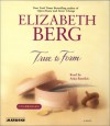 True to Form - Elizabeth Berg