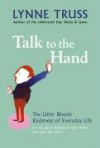 Talk to the Hand - Lynne Truss
