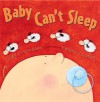 Baby Can't Sleep (Board Book) - Lisa Schroeder, Viviana Garofoli