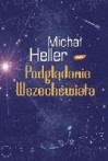 Podglądanie Wszechświata - Michał Heller