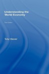 Understanding the World Economy - Tony Cleaver