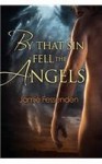 By That Sin Fell the Angels - Jamie Fessenden