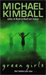 Green Girls - Michael Kimball