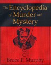 The Encyclopedia of Murder and Mystery - Bruce F. Murphy