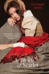 A Touch of Scarlet - Eve Marie Mont