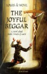 The Joyful Beggar - Louis de Wohl