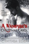 A Vampire's Christmas Carol - Cynthia Eden