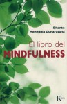 El libro del mindfulness - Bhante Henepola Gunaratana, David González Raga, Fernando Mora