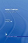 Modern Dramatists: A Casebook of Major British, Irish, and American Playwrights - Kimball King