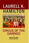 Circus of the Damned - Laurell K. Hamilton